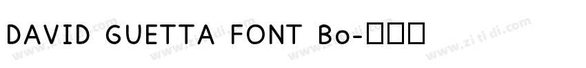 DAVID GUETTA FONT Bo字体转换